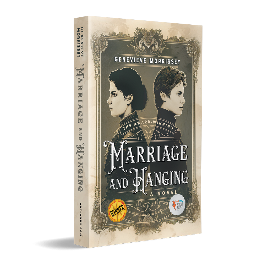 'Marriage and Hanging' is the multi award-winning historical novel by Genevieve Morrissey. Available now in paperback and Kindle from Amazon.