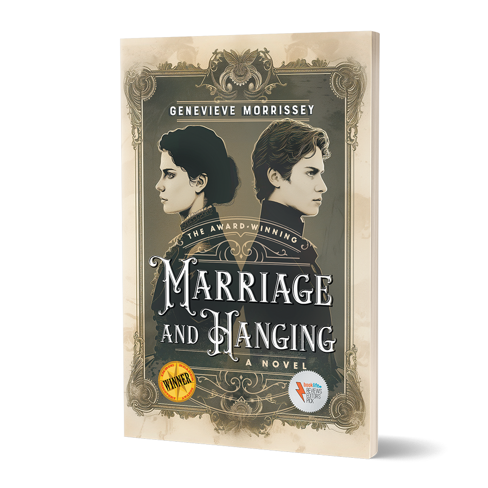'Marriage and Hanging' is the multi award-winning historical novel by Genevieve Morrissey. Available now in paperback and Kindle from Amazon.