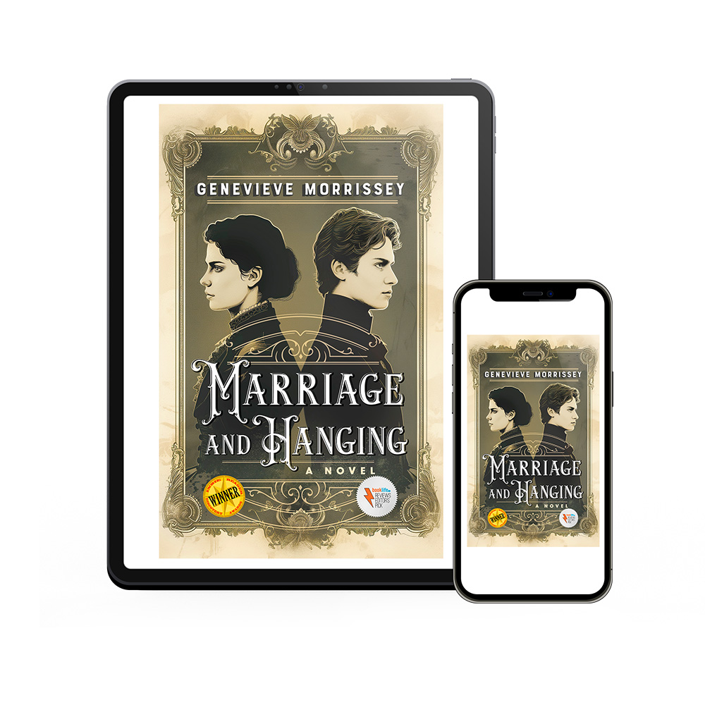 'Marriage and Hanging' is the multi award-winning historical novel by Genevieve Morrissey. Available now in paperback and Kindle from Amazon.